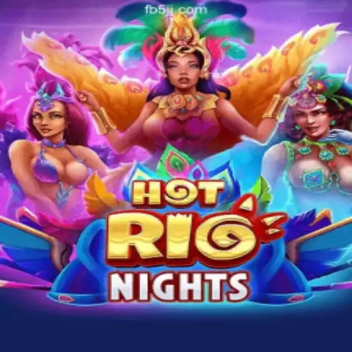 HotRioNights: Dive into Brazil's #1 Slot Game on 5JJ.COM Platform